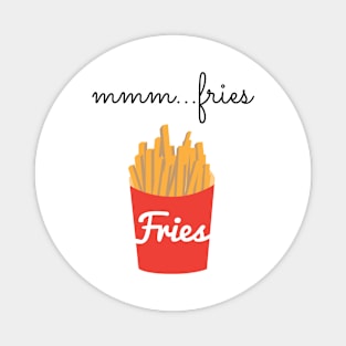 MMM...Fries Magnet